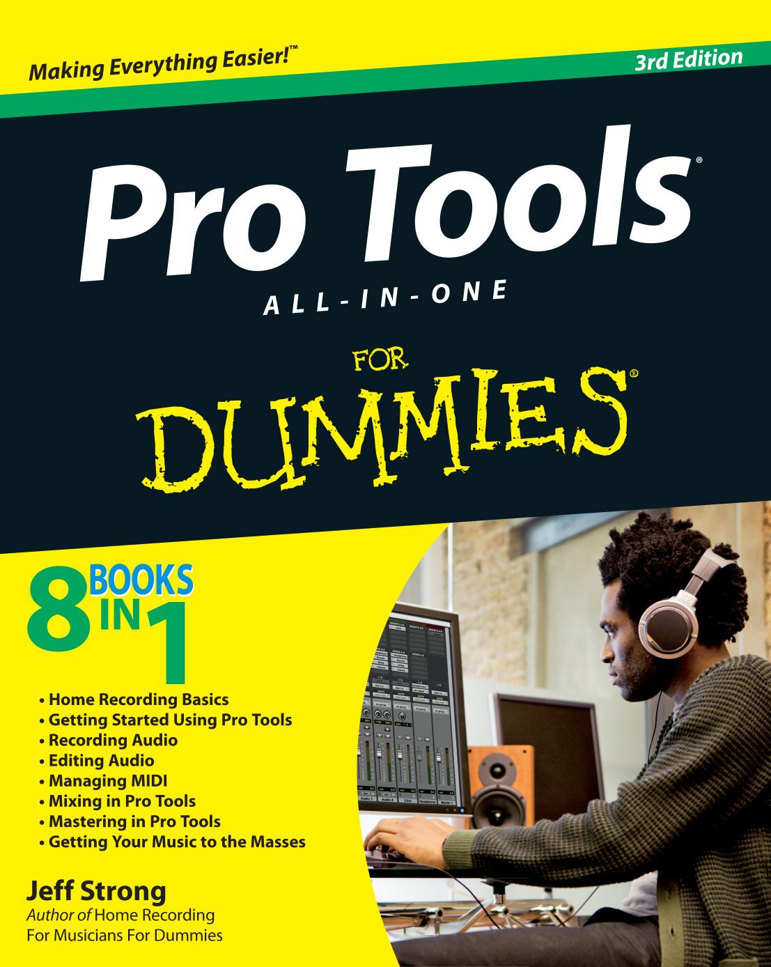 Pro Tools All-in-One For Dummies, 3rd Edition