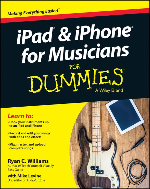 iPhone® and iPad® for Musicians For Dummies®