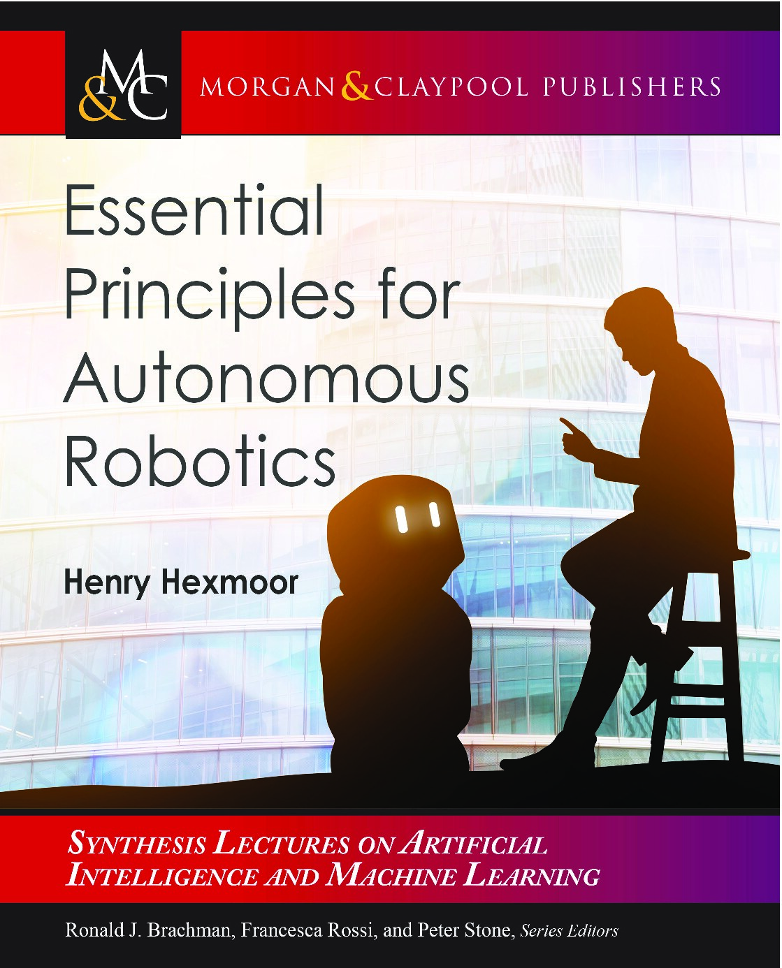 Essential Principles for Autonomous Robotics