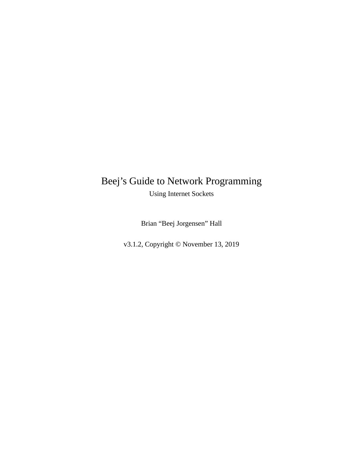 Beej's Guide to Network Programming