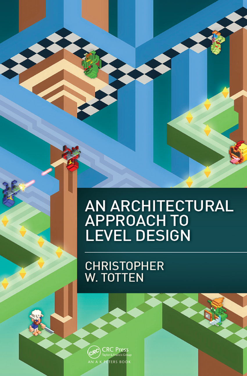 AN ARCHITECTURAL APPROACH TO LEVEL DESIGN
