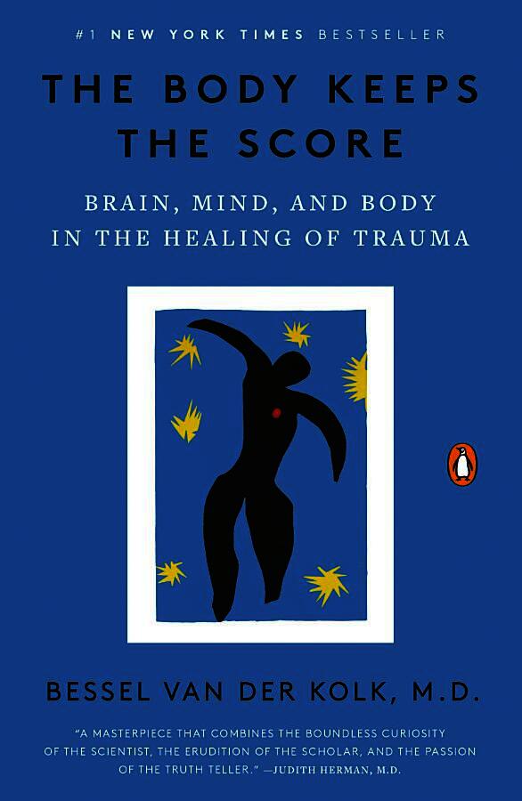 The Body Keeps the Score