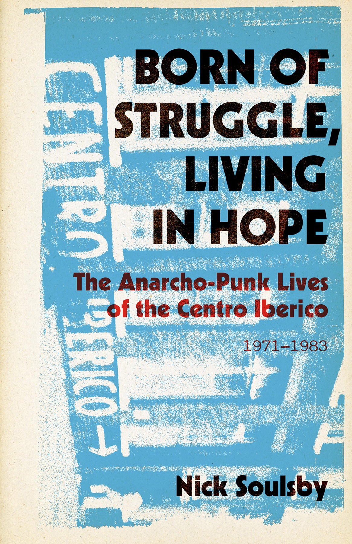 Born of Struggle, Living in Hope